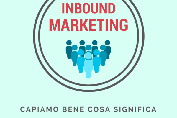Inbound marketing, cos’è?
