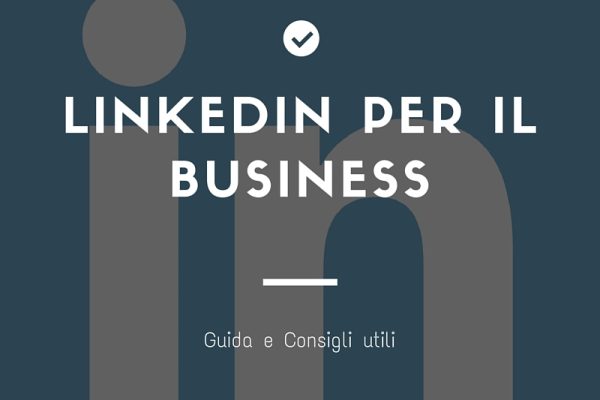 Linkedin, guida all’uso