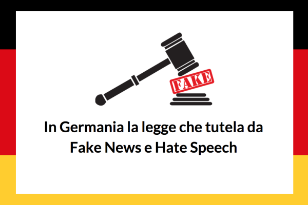 Fake news e hate speech: la legge tedesca per tutelarsi