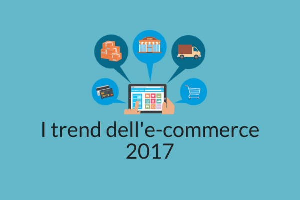 I trend dell’e-commerce 2017: sii sulla cresta dell’onda!