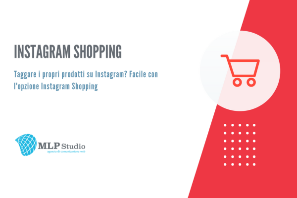 Instagram shopping: taggare i prodotti su Instagram