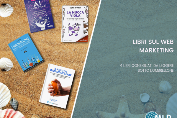 Letture estive di MLP Studio 4+1 libri sul Web Marketing da leggere