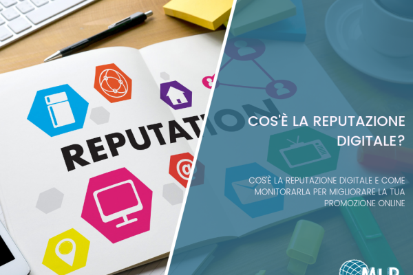Cos’è la Reputazione Digitale e come si monitora?