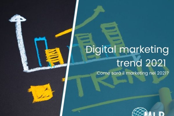 Digital marketing trend 2021: come sarà il marketing quest’anno?